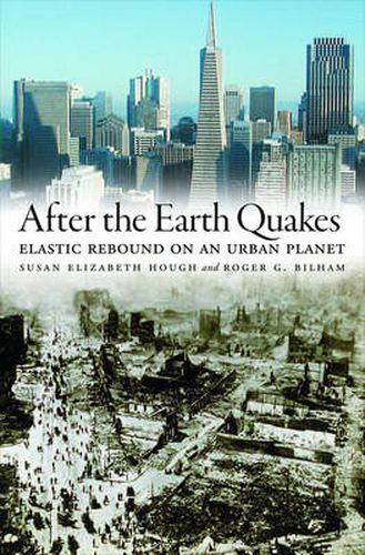 Cover image for After the Earth Quakes: Elastic Rebound on an Urban Planet