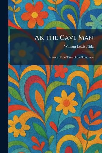 Cover image for Ab, the Cave Man
