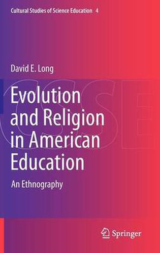 Evolution and Religion in American Education: An Ethnography