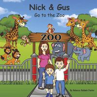 Cover image for Nick & Gus Go to the Zoo