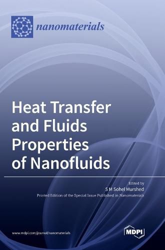 Cover image for Heat Transfer and Fluids Properties of Nanofluids