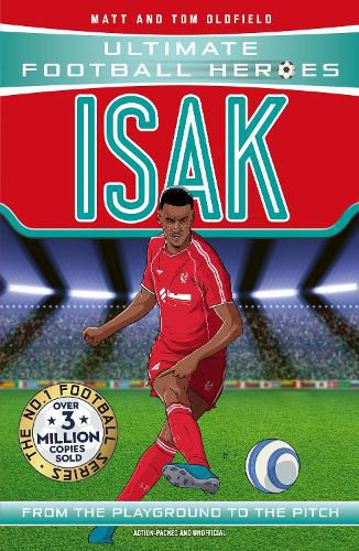 Cover image for Ultimate Football Heroes: Isak (Goal Machines)