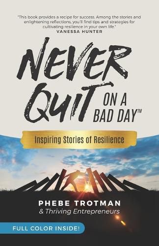 Cover image for Never Quit on a Bad Day