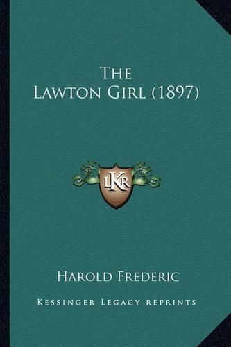 Cover image for The Lawton Girl (1897) the Lawton Girl (1897)