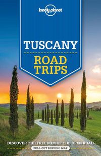 Cover image for Lonely Planet Tuscany Road Trips