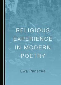 Cover image for Religious Experience in Modern Poetry