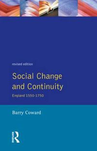 Cover image for Social Change and Continuity: England 1550-1750