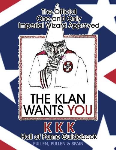 Cover image for The Official One and Only Imperial Wizard Approved KKK Hall of Fame Guidebook