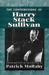 Cover image for The Contributions of Harry Sack Sullivan