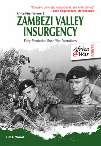 Cover image for Zambezi Valley Insurgency: Early Rhodesian Bush War Operations