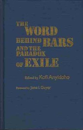 Cover image for The Word Behind Bars and the Paradox of Exile