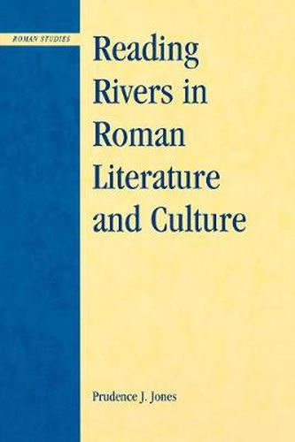Cover image for Reading Rivers in Roman Literature and Culture