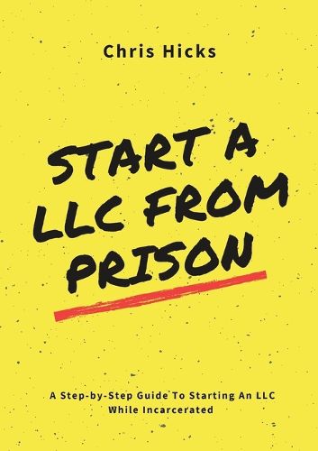 Cover image for Start A LLC From Prison