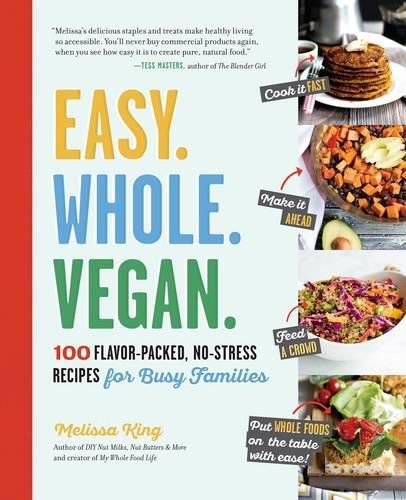 Cover image for Easy. Whole. Vegan.