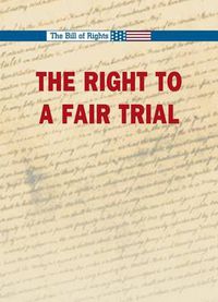 Cover image for The Right to a Fair Trial