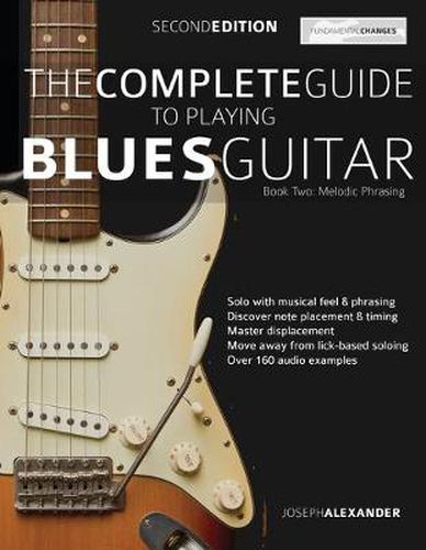 Cover image for The Complete Guide to Playing Blues Guitar Book Two - Melodic Phrasing