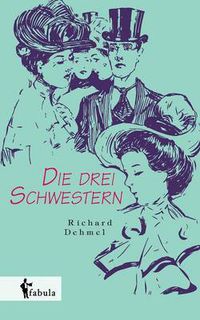 Cover image for Die drei Schwestern