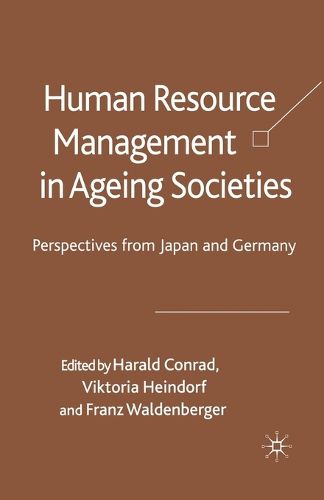 Cover image for Human Resource Management in Ageing Societies: Perspectives from Japan and Germany