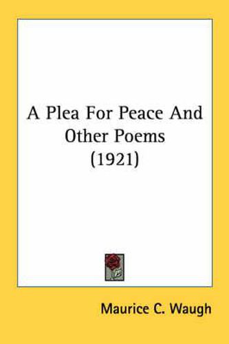 Cover image for A Plea for Peace and Other Poems (1921)