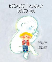 Cover image for Because I Already Loved You