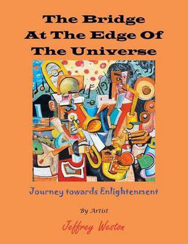 Cover image for The Bridge at the Edge of the Universe: Journey Towards Enlightenment