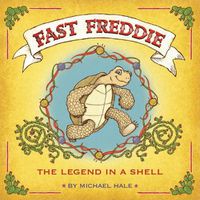 Cover image for Fast Freddie: The Legend In A Shell