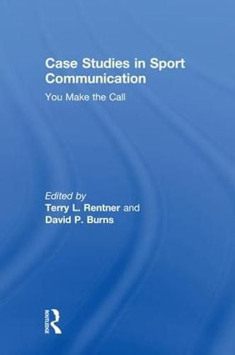 Cover image for Case Studies in Sport Communication: You Make the Call