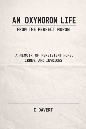 Cover image for An Oxymoron Life