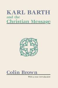 Cover image for Karl Barth and the Christian Message