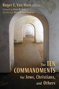 Cover image for The Ten Commandments for Jews, Christians, and Others