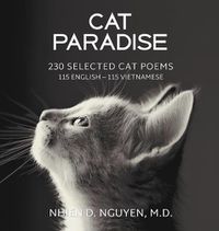 Cover image for Cat Paradise: 230 Selected Cat Poems: 115 English - 115 Vietnamese