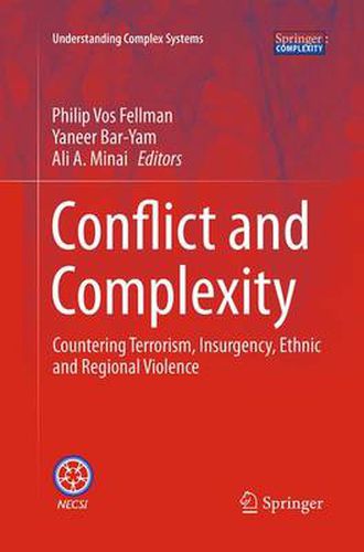 Cover image for Conflict and Complexity: Countering Terrorism, Insurgency, Ethnic and Regional Violence