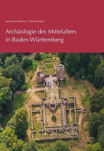Cover image for Archaologie Des Mittelalters in Baden-Wurttemberg