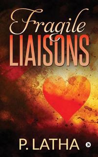 Cover image for Fragile Liaisons