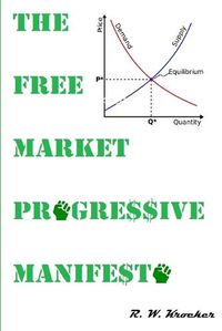 Cover image for The Free Market Progressive Manifesto
