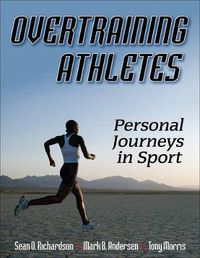 Cover image for Overtraining Athletes: Personal Journeys in Sport