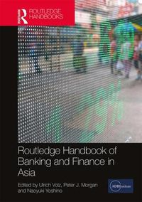 Cover image for Routledge Handbook of Banking and Finance in Asia