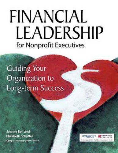 Cover image for Financial Leadership for Nonprofit Executives: Guiding Your Organization to Long-Term Success