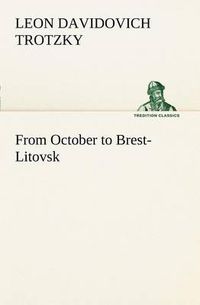 Cover image for From October to Brest-Litovsk