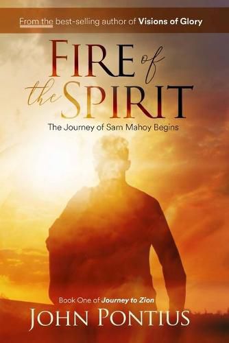 Cover image for Fire of the Spirit: The Journey of Sam Mahoy