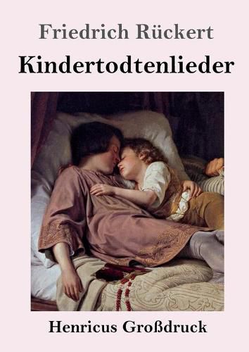 Kindertodtenlieder (Grossdruck)