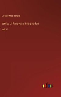 Cover image for Works of Fancy and imagination