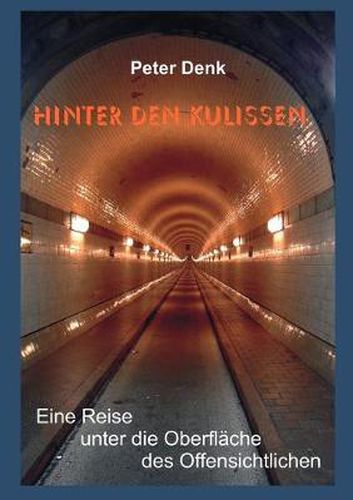 Cover image for Hinter den Kulissen: Eine Reise unter die Oberflache des Offensichtlichen