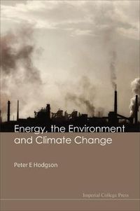 Cover image for Energy, The Environment And Climate Change