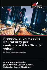 Cover image for Proposta di un modello NeuroFuzzy per controllare il traffico dei veicoli