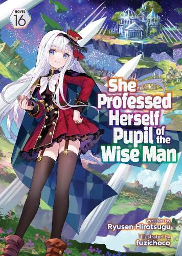 Cover image for She Professed Herself Pupil of the Wise Man (Light Novel) Vol. 16