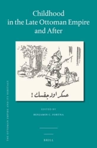 Cover image for Childhood in the Late Ottoman Empire and After