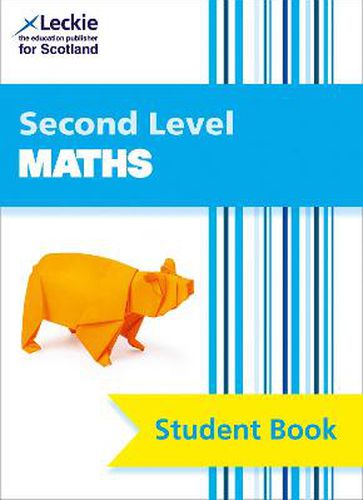 Cover image for Second Level Maths: Curriculum for Excellence Maths for Scotland