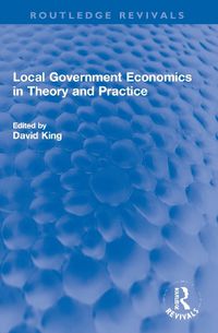 Cover image for Local Government Economics in Theory and Practice