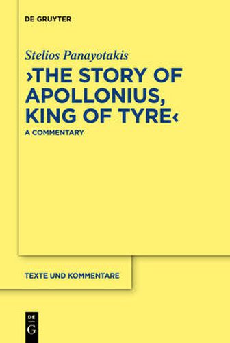 Cover image for The Story of Apollonius, King of Tyre: A Commentary